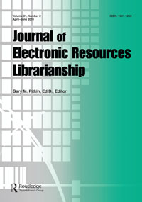 Cover image for Journal of Electronic Resources Librarianship, Volume 31, Issue 2, 2019