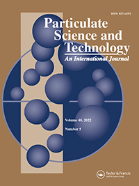 Cover image for Particulate Science and Technology, Volume 40, Issue 5, 2022