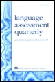 Cover image for Language Assessment Quarterly, Volume 6, Issue 4, 2009