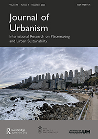 Cover image for Journal of Urbanism: International Research on Placemaking and Urban Sustainability, Volume 16, Issue 4, 2023