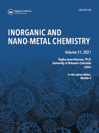 Cover image for Inorganic and Nano-Metal Chemistry, Volume 51, Issue 4, 2021