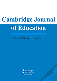 Cover image for Cambridge Journal of Education, Volume 51, Issue 5, 2021