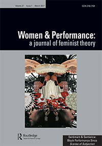 Cover image for Women & Performance: a journal of feminist theory, Volume 27, Issue 1, 2017