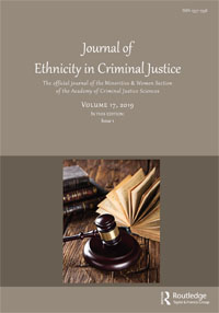 Cover image for Journal of Ethnicity in Criminal Justice, Volume 17, Issue 1, 2019