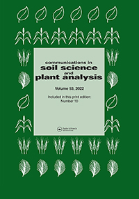 Cover image for Communications in Soil Science and Plant Analysis, Volume 53, Issue 10, 2022