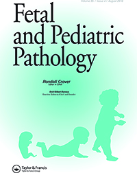 Cover image for Fetal and Pediatric Pathology, Volume 35, Issue 4, 2016