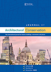 Cover image for Journal of Architectural Conservation, Volume 29, Issue 3, 2023