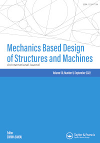 Cover image for Mechanics Based Design of Structures and Machines, Volume 50, Issue 9, 2022