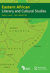 Cover image for Eastern African Literary and Cultural Studies, Volume 6, Issue 2, 2020