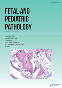 Cover image for Fetal and Pediatric Pathology, Volume 41, Issue 1, 2022