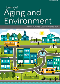 Cover image for Journal of Aging and Environment, Volume 35, Issue 4, 2021