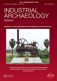 Cover image for Industrial Archaeology Review, Volume 40, Issue 1, 2018