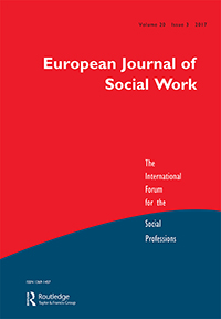 Cover image for European Journal of Social Work, Volume 20, Issue 3, 2017