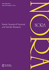 Cover image for NORA - Nordic Journal of Feminist and Gender Research, Volume 29, Issue 2, 2021