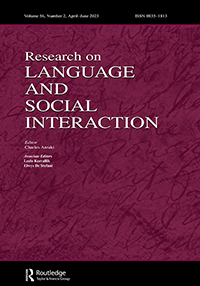 Cover image for Research on Language and Social Interaction, Volume 56, Issue 2, 2023