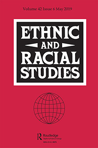 Cover image for Ethnic and Racial Studies, Volume 42, Issue 6, 2019