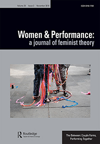 Cover image for Women & Performance: a journal of feminist theory, Volume 29, Issue 3, 2019