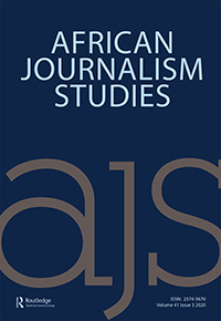 Cover image for African Journalism Studies, Volume 41, Issue 3, 2020