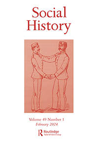 Cover image for Social History, Volume 49, Issue 1, 2024