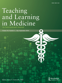 Cover image for Teaching and Learning in Medicine, Volume 30, Issue 3, 2018