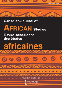 Cover image for Canadian Journal of African Studies / Revue canadienne des études africaines, Volume 57, Issue 1, 2023