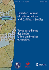 Cover image for Canadian Journal of Latin American and Caribbean Studies / Revue canadienne des études latino-américaines et caraïbes, Volume 48, Issue 2, 2023