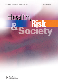 Cover image for Health, Risk & Society, Volume 19, Issue 3-4, 2017