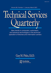 Cover image for Technical Services Quarterly, Volume 38, Issue 1, 2021