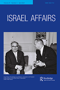 Cover image for Israel Affairs, Volume 27, Issue 2, 2021