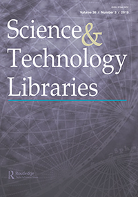 Cover image for Science & Technology Libraries, Volume 38, Issue 3, 2019