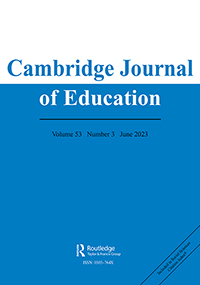 Cover image for Cambridge Journal of Education, Volume 53, Issue 3, 2023