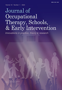 Cover image for Journal of Occupational Therapy, Schools, & Early Intervention, Volume 16, Issue 1, 2023