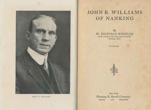 Figure 4. John E. Williams of Nanking.