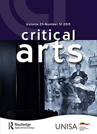 Cover image for Critical Arts, Volume 29, Issue sup1, 2015