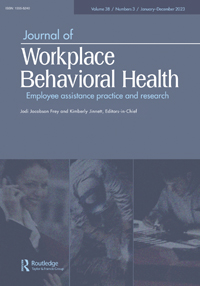 Cover image for Journal of Workplace Behavioral Health, Volume 38, Issue 3, 2023