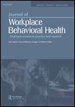 Cover image for Journal of Workplace Behavioral Health, Volume 31, Issue 3, 2016