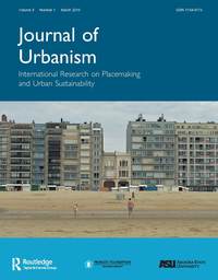 Cover image for Journal of Urbanism: International Research on Placemaking and Urban Sustainability, Volume 9, Issue 1, 2016