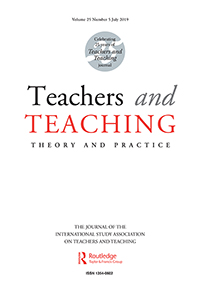Cover image for Teachers and Teaching, Volume 25, Issue 5, 2019