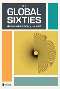 Cover image for The Global Sixties, Volume 14, Issue 2, 2021