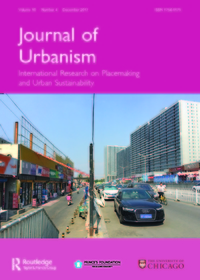 Cover image for Journal of Urbanism: International Research on Placemaking and Urban Sustainability, Volume 10, Issue 4, 2017