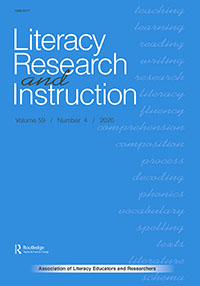 Cover image for Literacy Research and Instruction, Volume 59, Issue 4, 2020