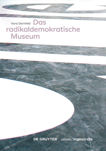 Das radikaldemokratische Museum By Nora Sternfeld De Gruyter, 2018