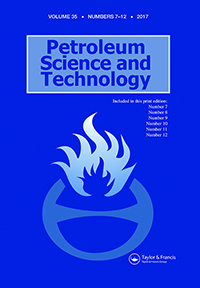 Cover image for Petroleum Science and Technology, Volume 35, Issue 10, 2017