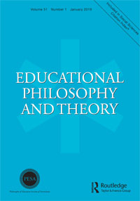 Cover image for Educational Philosophy and Theory, Volume 51, Issue 1, 2019
