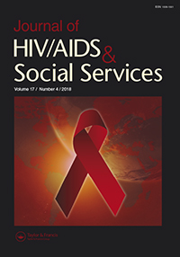 Cover image for Journal of HIV/AIDS & Social Services, Volume 17, Issue 4, 2018