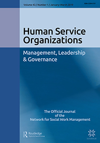 Cover image for Human Service Organizations: Management, Leadership & Governance, Volume 43, Issue 1, 2019