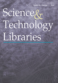 Cover image for Science & Technology Libraries, Volume 39, Issue 1, 2020