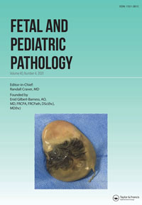 Cover image for Fetal and Pediatric Pathology, Volume 40, Issue 4, 2021