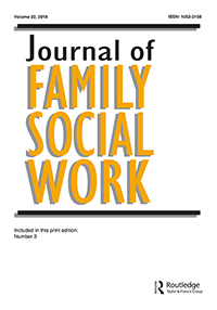 Cover image for Journal of Family Social Work, Volume 22, Issue 3, 2019
