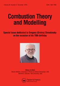 Cover image for Combustion Theory and Modelling, Volume 20, Issue 6, 2016